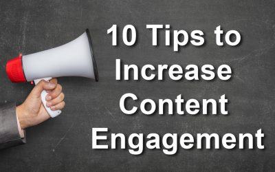 Top 10 Tips To Increase Content Engagement