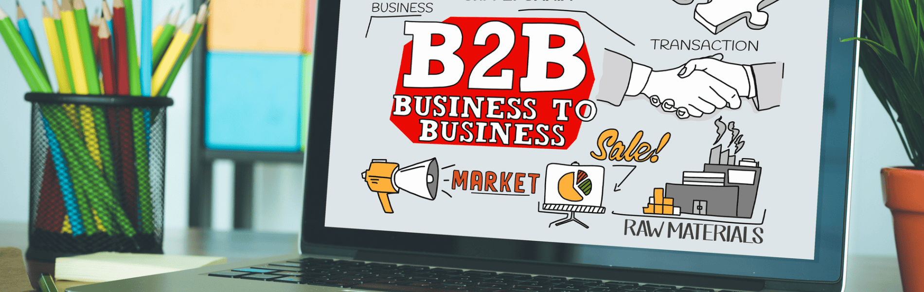 Creating a B2B customer acquisition strategy.