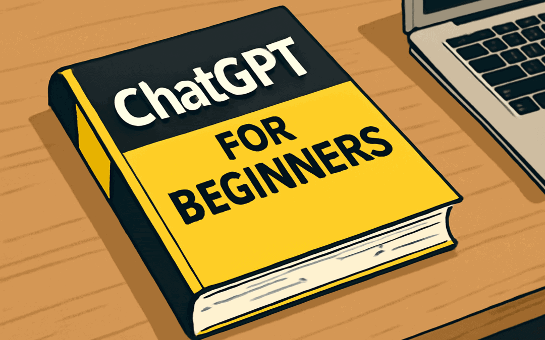 ChatGPT for Beginners: Getting Started